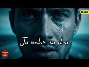 🎵 Pouvez-vous écouter cette chanson sans pleurer ? 👉 Je voulais te dire