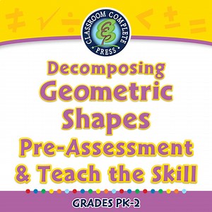 Decomposing Geometric Shapes - Pre-Assess & Teach the Skill - NOTEBOOK Gr. PK-2