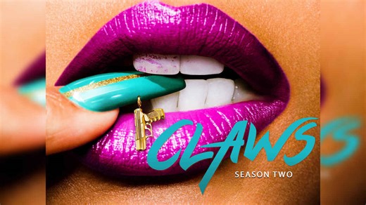Claws: | Release Date, Reviews, Cast, and Where to Watch
