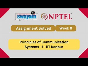 Principles of Communication Systems - I Week 8 | NPTEL ANSWERS 2025 #nptel2025 #myswayam #nptel