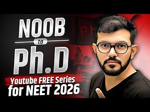 NEET 2026 Free Online Classes on YouTube | NOOB to PhD in NEET