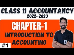 Class 11 ACCOUNTS Chapter 1 - Introduction to Accounting - Concept // 2023