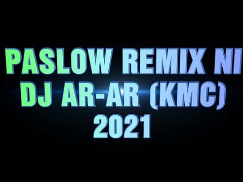 PASLOW REMIX NONSTOP NI DJ AR-AR (KMC)