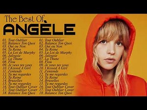 Angèle Plus Grands Succès 2021 - Angèle Greatest Hits Full Album - Angèle Best Of