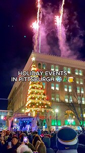 Pittsburgh Holiday Events 2024 ✨🎄🎅 | Visit Pittsburgh