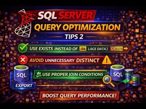 Day 48: Microsoft SQL Server Complete Course| Query Optimization Tips 2