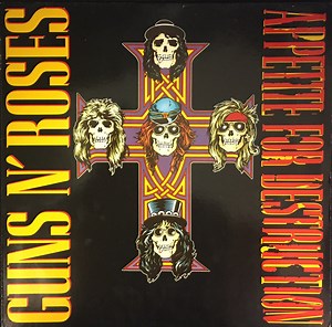 Guns N' Roses - Appetite For Destruction