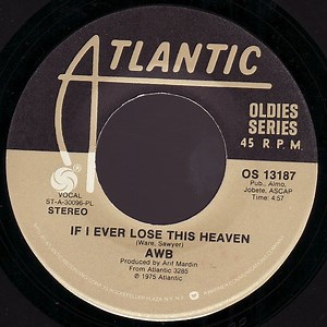 AWB - Work To Do / If I Ever Lose This Heaven