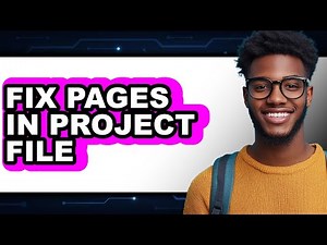How to Fix Pages in Project File (full Guide)