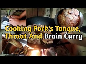 Cooking Pork Brain, Throat and Tongue Curry in Kohima Village,Nagaland