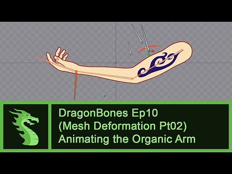 DragonBones Tutorial Ep10 - (Mesh Deformation Pt02) Animating the Organic Arm
