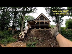 Renovating the 128 year old log Cabin ep19 - Installing railing around the decks