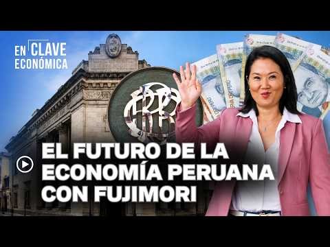 🟢 Will there be changes at the BCR with KEIKO FUJIMORI in power? | EN CLAVE ECONÓMICA