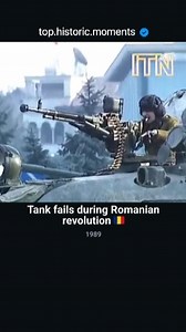 #tank #war #revolution #romania #fail #ad #tophistoric #gun #aura #bucharest | Historic Moments