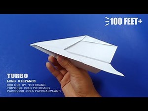 PAPER AIRPLANE TUTORIAL- How to make a Paper Airplane That Flies 100 Feet + | Turbo