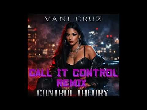 VANI CRUZ - CALL IT CONTROL (Remix) | (Official Audio)
