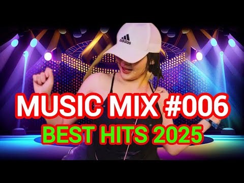 Music mix party club dance remixes & mashup of popular song (Music mix #006) Best hits 2025