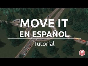 Cities Skylines: Tutorial español —Move it
