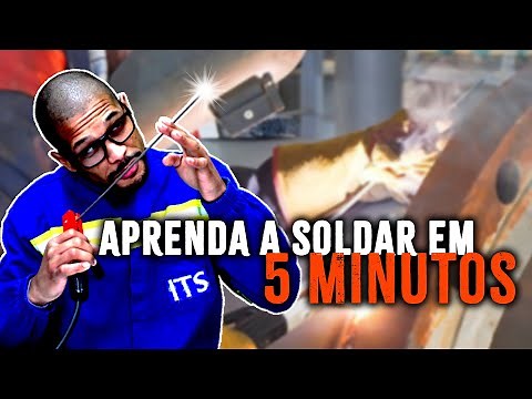 Aprenda a Soldar em 5 minutos com Eletrodo Revestido