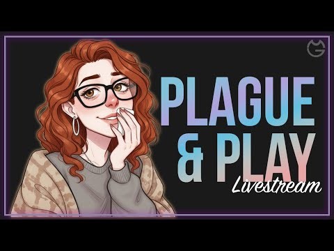 Plague & Play Livestream