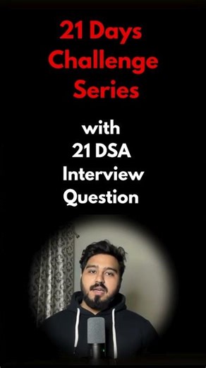 Solve 21 DSA Questions in 21 Days 💻🔥