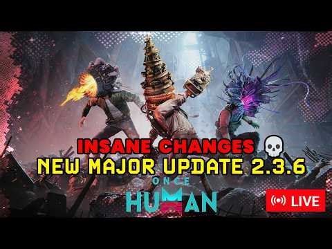 Once Human Update 2.3.6 LIVE | New Features & INSANE Gameplay 😳 #oncehuman #shortsfeed #shortslive
