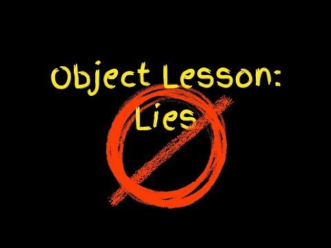 Object Lesson | Lies