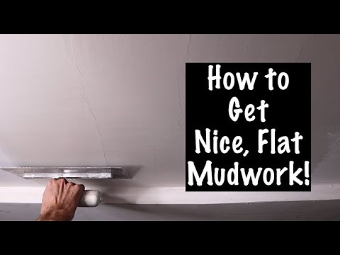 How to get SMOOTH MUDWORK!
