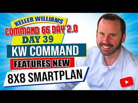 KW Command Features New 8x8 SmartPlan | Keller Williams Command 66 Day Challenge 2.0 Day 39