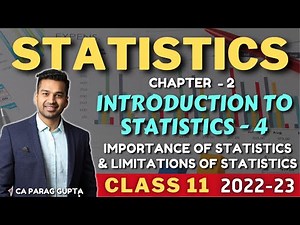 Class 11 : STATISTICS (2022-23) : Introduction to Statistics - 4 | Importance & Limitations