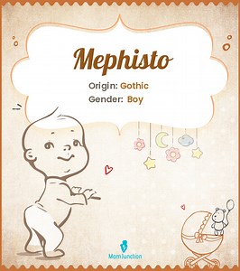 Mephisto Name Meaning, Origin, History, And Popularity
