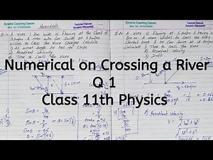 Numerical on Crossing a River Problem | Q 1| Chapter 3 | Motion in a Plane | Class 11 Physics