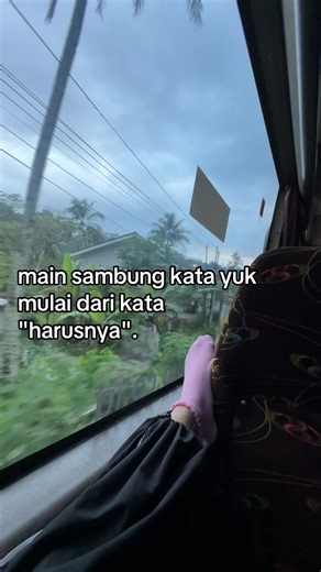 Sambung Kata Bermula dari 'Harusnya'