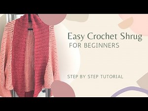 How to crochet a modern shrug - Easy free pattern for beginners.