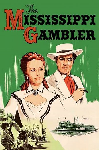 The Mississippi Gambler (1953) - Movie