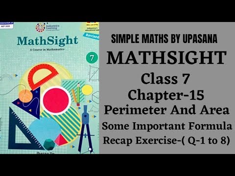 MathSight || Class-7 || Chapter-15 || Perimeter And Area || Recap Exercise || Question -(1 to 8)
