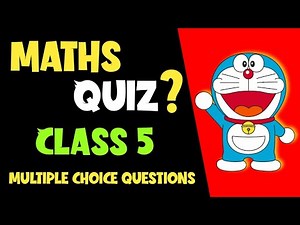 Maths MCQ Quiz 💡| Objective Type Questions Quiz| Class 5th Maths MCQ Questions Quiz