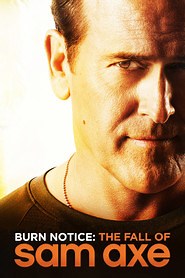 Burn Notice: The Fall of Sam Axe (2011) - AZ Movies