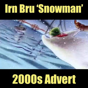 11 shares | Irn Bru - 2000s Advert | Classic British TV and Cinema adverts | Facebook