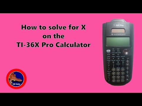 How to solve for X on the TI-36X Pro Calculator