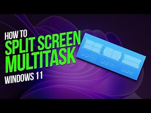 How to Split Screen Multitask Windows 11 in 2025 [New Method]