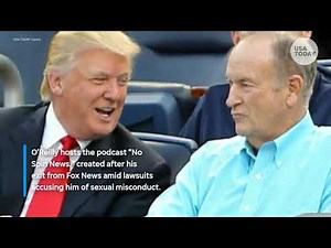 Bill O'Reilly reveals illness, treatment amid podcast pause