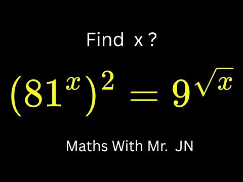Solving an Exponential Equation with Square Roots | (81ˣ)² = 9^(√x) / Math with Mr. JN