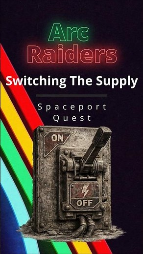 Arc Raiders – “Switching the Supply” Quest Guide