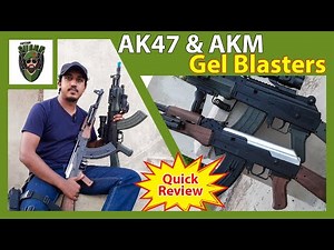 AK47 Gel Blaster vs AKM Tactical — Quick Review & Field Test