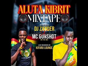 DJ ZANDER WAMLETE MASTER X MC GUNSHOT ALUTA KIBRIT INSIDE KIFARU
