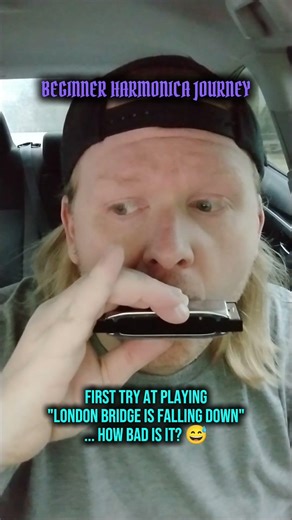 "London Bridge" is harder to play on harmonica than it sounds.