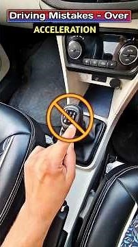 Driving Mistakes: Over Acceleration✅