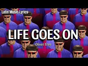 Oliver Tree - Life Goes On (Sub. Español + Lyrics)