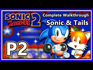 Sonic The Hedgehog 2 - Complete Walkthrough - Part 2 | Sonic & Tails